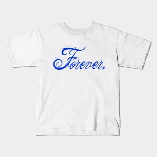 Forever Kids T-Shirt